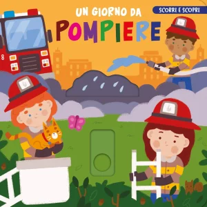 Scorri e Scopri - Un Giorno da Pompieri