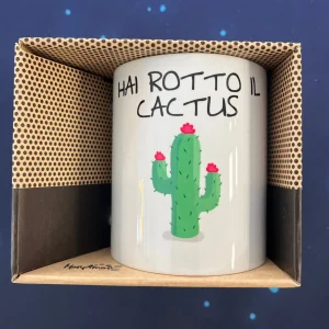 Tazza "Hai rotto il cactus"
